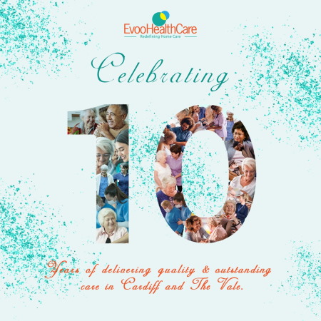 Celebrating 10 years of delivering quality & outstanding care in Cardiff and The Vale